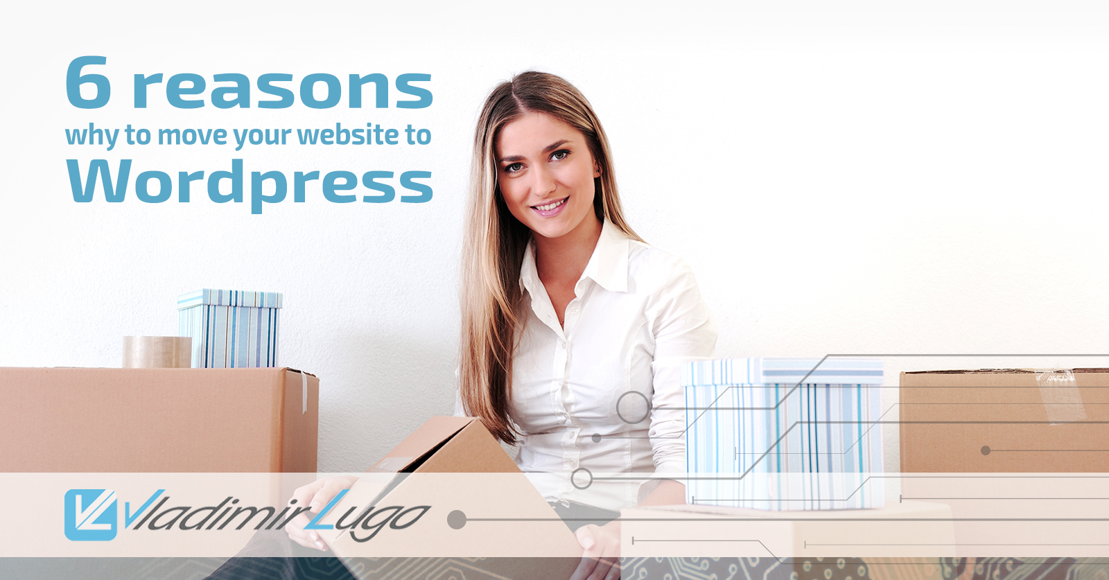 6 reasons why to move your website to WordPress – Vladimir Lugo